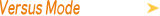 Versus Mode
